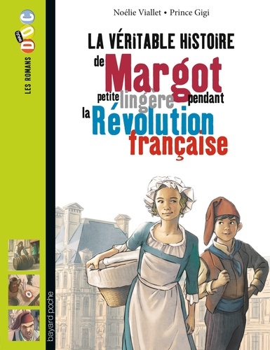 La véritable histoire de Margot, petite lingère pendant la Révolution française