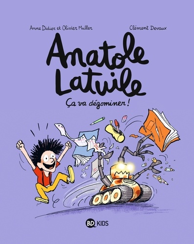 Anatole Latuile Tome 7 : Ca va dégominer !