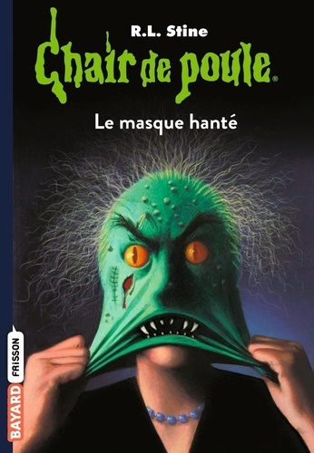 Chair de poule Tome 11 : Le masque hanté