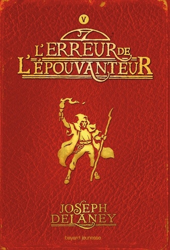 L'Epouvanteur Tome 5 : L'erreur de l'Epouvanteur