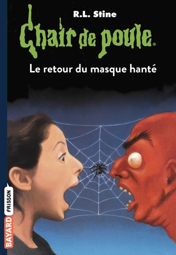 Chair de poule Tome 23 : Le retour du masque hanté