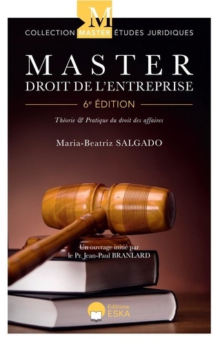 Master Droit de l'Entreprise. Théorie et Pratique du Droit des Affaires, Edition 2024