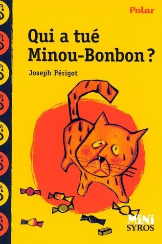 Qui a tué Minou-Bonbon ? [ADAPTE AUX DYS