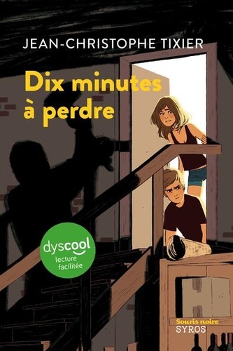 Dix minutes à perdre [ADAPTE AUX DYS