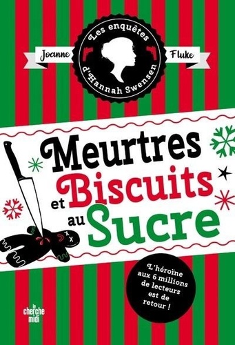 Les enquêtes d'Hannah Swensen Tome 6 : Meurtres et biscuits au sucre. Suivi de Meurtres et cobbler aux pêches