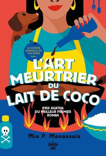 La Cuisine mortelle de Tita Rosie. L'Art meurtrier du lait de coco