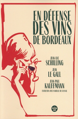 En défense des vins de Bordeaux