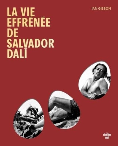 La vie effrénée de Salvador Dali