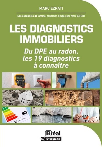 Les diagnostics immobiliers. Du DPE au radon, les 19 diagnostics à connaître