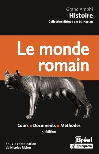 Le monde romain. Cours, documents, méthodes, 5e édition
