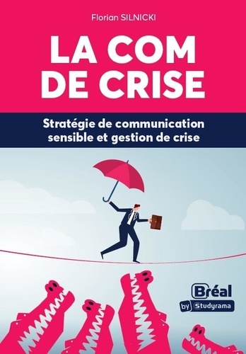 La com de crise. Une entreprise ne devrait pas dire ça !