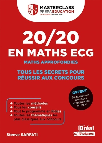 20/20 en Maths ECG - Maths approfondies. Tous les secrets pour réussir aux concours