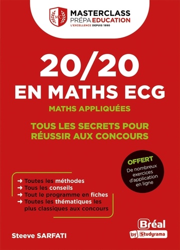 20/20 en Maths ECG - Maths appliquées. Tous les secrets pour réussir aux concours