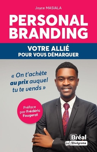 Personal branding. Votre allié pour vous démarquer