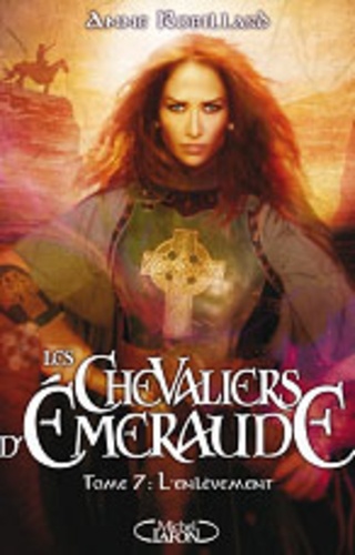 Les Chevaliers d'Emeraude Tome 7 : L'enlèvement