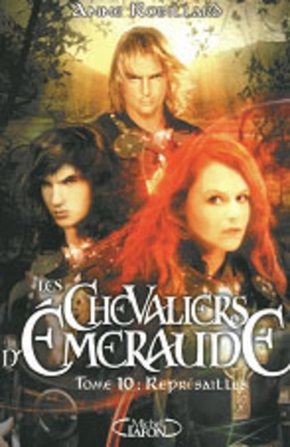 Les Chevaliers d'Emeraude Tome 10 : Représailles