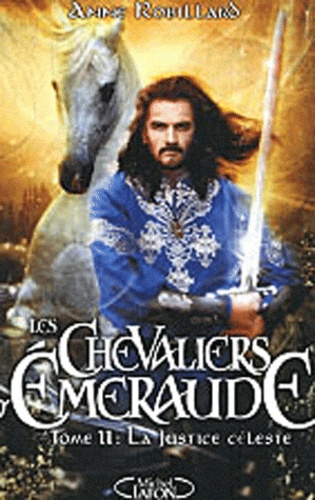 Les Chevaliers d'Emeraude Tome 11 : La justice céleste