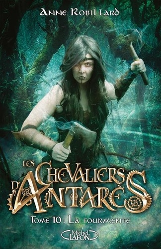 Les chevaliers d'Antarès Tome 10 : La tourmente