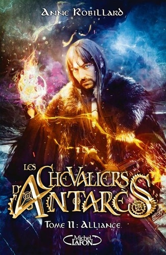 Les chevaliers d'Antarès Tome 11 : Alliance