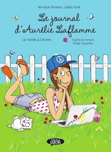 Le Journal d'Aurélie Laflamme Tome 2 : Le monde à l'envers