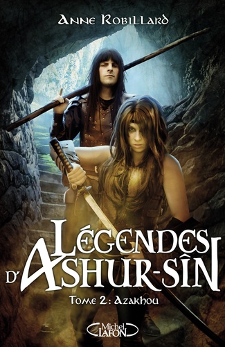 Légendes d'Ashur-Sîn Tome 2 : Azakhou