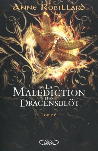 La malédiction des Dragensblöt Tome 6 : Rose et Sortiarie