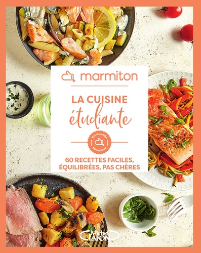 La cuisine étudiante. 60 recettes faciles, équilibrées, pas chères