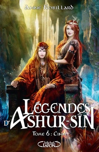 Légendes d'Ashur-Sîn Tome 6 : Cinn