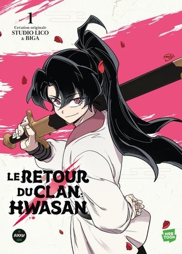 Retour du clan Hwasan. Tome 1