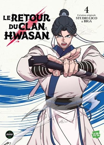 Le retour du clan Hwasan Tome 4