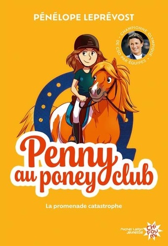 Penny au poney-club Tome 3 : La promenade catastrophe