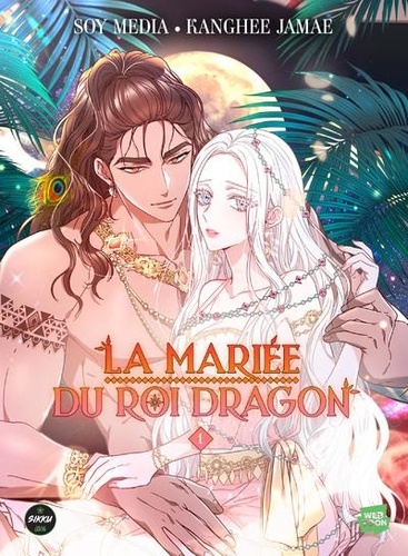 La Mariée du Roi Dragon Tome 1