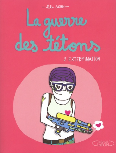 La guerre des tétons Tome 2 : Extermination