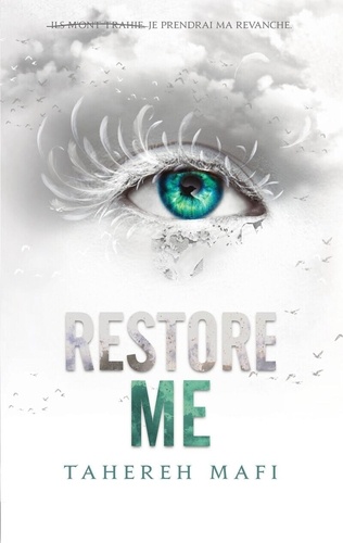 Shatter Me Tome 1 : Restore me. Edition collector