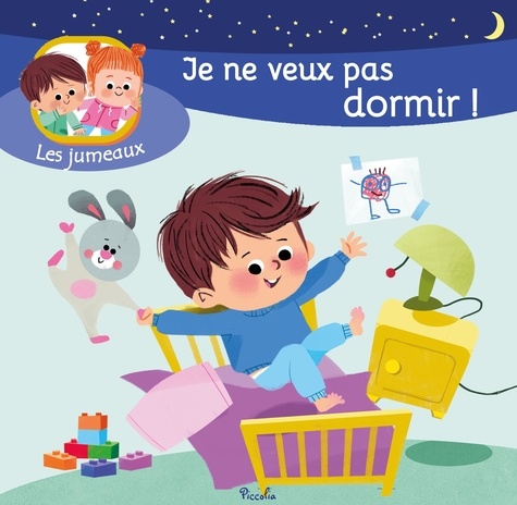 Je ne veux pas dormir !