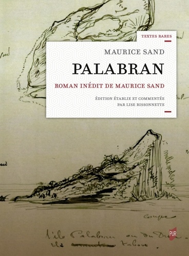 Palabran. Roman inédit de Maurice Sand