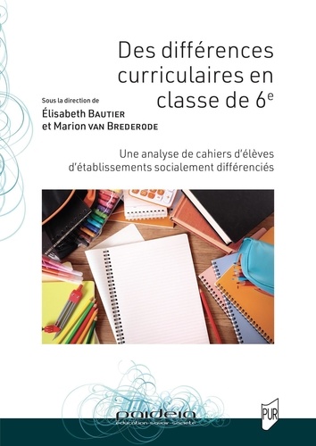 Des différences curriculaires en classe de 6ème. Une analyse de cahiers d'élèves d'établissements socialement différenciés