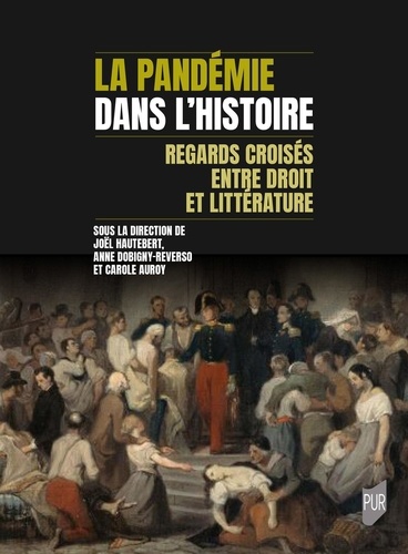 La pandémie dans l'histoire. Regards croisés entre droit et littérature