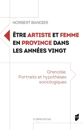 Etre artiste et femme en province dans les années vingt. Grenoble. Portraits et hypothèses sociologiques