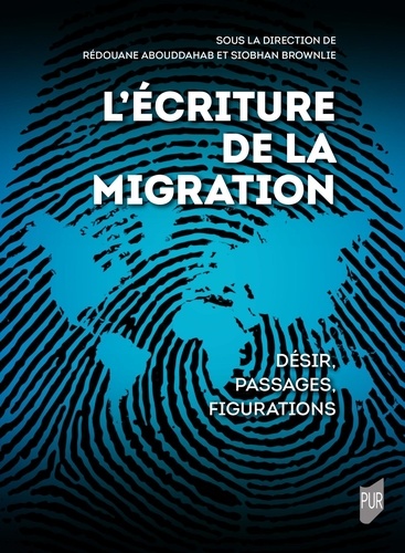 L'écriture de la migration. Désir, passages, figurations