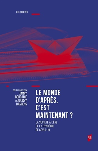 Le monde d'après, c'est maintenant ? La société à l'ère de la syndémie de COVID-19