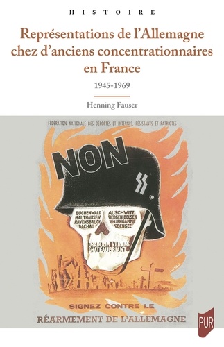 Représentations de l'Allemagne chez d'anciens concentrationnaires en France. 1945-1969