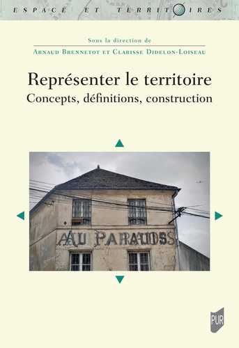 Représenter le territoire. Concepts, définitions, construction