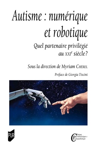 Autisme : numérique et robotique. Quel partenaire privilégié au XXIe siècle ?