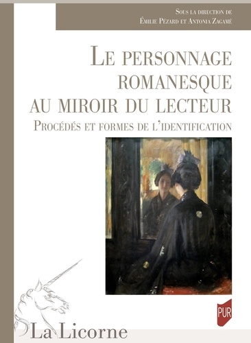 Le personnage romanesque au miroir du lecteur. Procédés et formes de l'identification