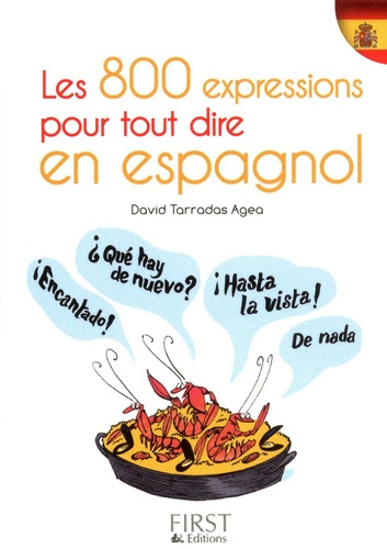 Les 800 expressions pour tout dire en espagnol