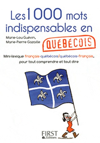 Les 1000 mots indispensables en québécois