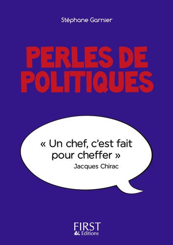 Perles de politiques. Perles & lapsus de la Ve République