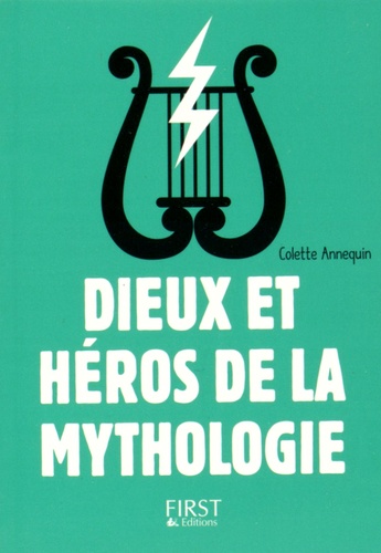 Dieux et héros de la mythologie. 3e édition