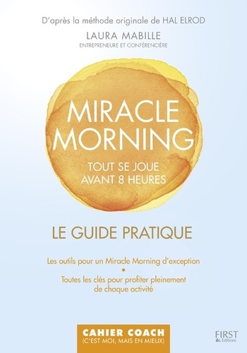 Miracle Morning. Tout se joue avant 8h00